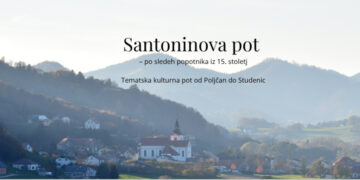 Po sledeh popotnika iz 15. stoletja: nova tematska pot od Poljčan do Studenic