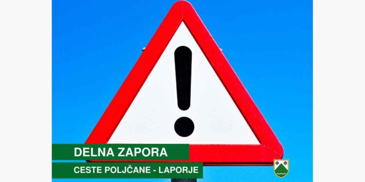 Delna zapora ceste Poljčane – Laporje