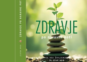 Zdravje po naravni poti – obsežen priročnik, ki združuje znanost, tradicijo in sodobne izzive